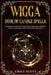 Wicca Candle: The Beginner's Guide to learn Simple and Easy spells. Learn how to Prepare Candles and The Various Types of them. How by Emily Scott