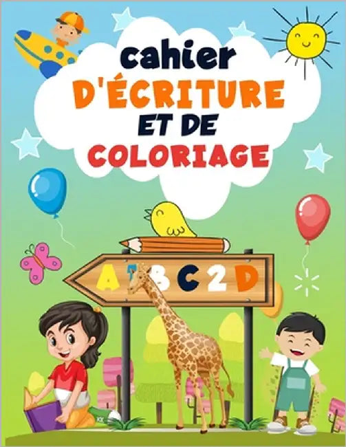 Cahier d'écriture et de coloriage: pour Les enfants de 2-8 ans: Cahier d'exercices des minuscules et majuscules, - Apprendre les lettres et apprendre by Artisto Kids, Rafa