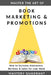 Master the Art of Book Marketing & Promotions: How to increase Awareness, Reviews & Sales for your Book by Mastery Quadrant