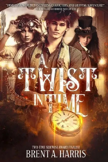 A Twist in Time by Brent a. Harris