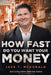 How Fast Do You Want Your Money? by Walter Bergeron