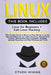Linux: 2 Books in 1: The Comprehensive Step-by-Step Guide to Learn the Fundamentals of Cyber Security, Penetration Testing, N by Ethem Mining