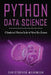 Python Data Science: A Simple and Effective Guide to Python Data Science by Christopher Wilkinson