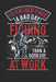 Fishing is my Love by Walde Schneider