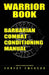 Warrior Book: Barbarian Combat Conditioning Manual by Ernest Emerson