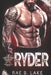 Ryder: A Wings of Diablo MC Novel by Rae B. Lake