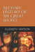 Alchemy: History of The Great Secret by Elizabeth Anne Watson