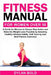 Fitness Manual for Women Over 50: A Guide for Women to Always Stay Active and Make the Weight Loss possible by adopting Healthy Lifestyle Habits, Soft by Dylan Bold