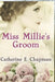 Miss Millie's Groom by Catherine E. Chapman