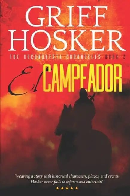 El Campeador by Griff Hosker