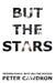 But The Stars by Peter Cawdron