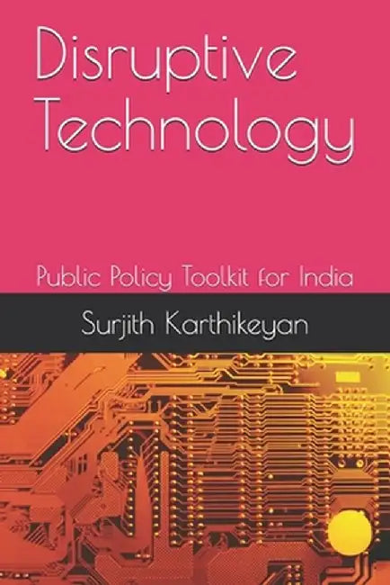 Disruptive Technology by Karthikeyan, Surjith