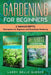 Gardening for Beginners: 2 Manuscripts Hydroponics for Beginners and Greenhouse Gardening by Larry Delle Querce
