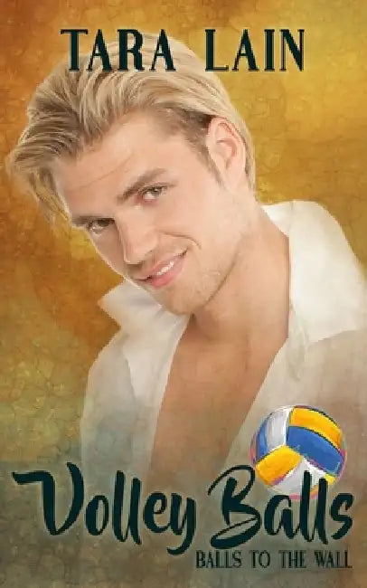 Volley Balls by Tara Lain