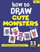 How to Draw Cute Monsters for Kids - Volume 1 by Sonia Rai