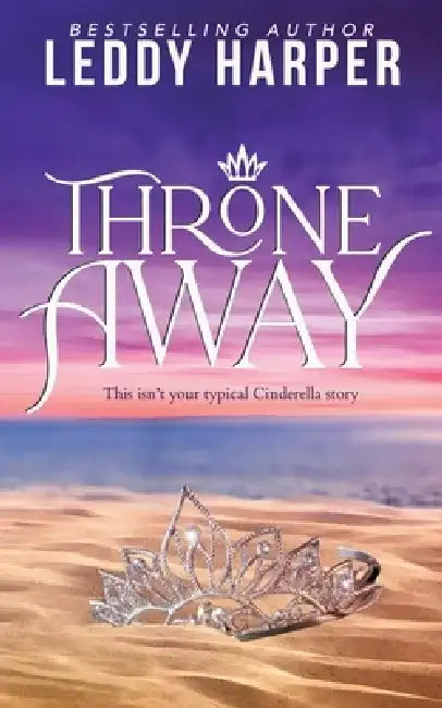 Throne Away by Leddy Harper