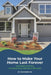 How to Make Your Home Last Forever: Waterproofing, Foundation Repair and Beyond by Don, Jr. Derry