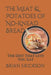 The Meat & Potatoes of No-Knead Bread: The Diet That Lets You Eat by Brian Erickson