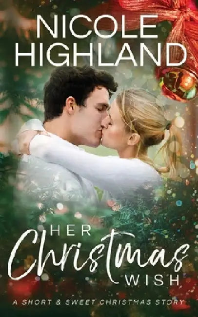 Her Christmas Wish by Nicole Highland
