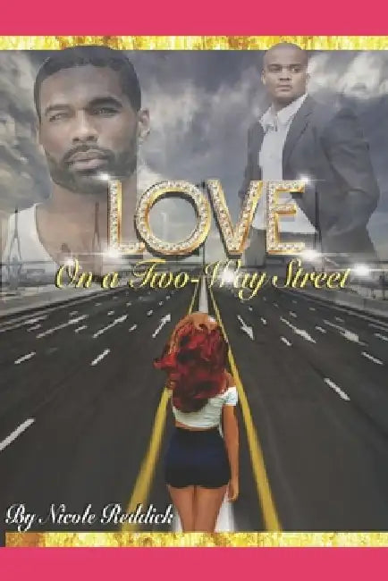 Love on A Two-Way Street by Nicole Reddick