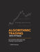 Algorithmic Trading with Python: Quantitative Methods and Strategy Development by Chris Conlan