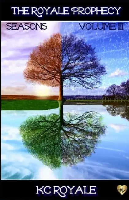 Seasons: Volume III by Kc Royale