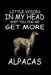 Little Voices In My Head Keep Telling Me Get More Alpacas: Funny Animal Collection by Marko Marcus