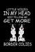 Little Voices In My Head Keep Telling Me Get More Border Collies: Funny Animal Collection by Marko Marcus