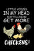 Little Voices In My Head Keep Telling Me Get More Chickens: Funny Animal Collection by Marko Marcus