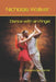 Dance with an Angel: Previously Jazz Dancer by Nicholas Walker