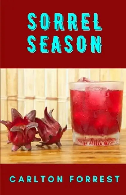 Sorrel Season by Carlton Forrest