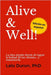 Alive & Well!: La idea simple detrás de lograr la lealtad de tus clientes... y mantenerla. by Fernández Carbajal, José Antonio
