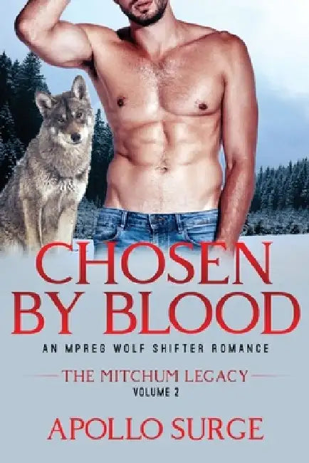 Chosen by Blood: M/M Wolf Shifter Paranormal Romance by Apollo Surge