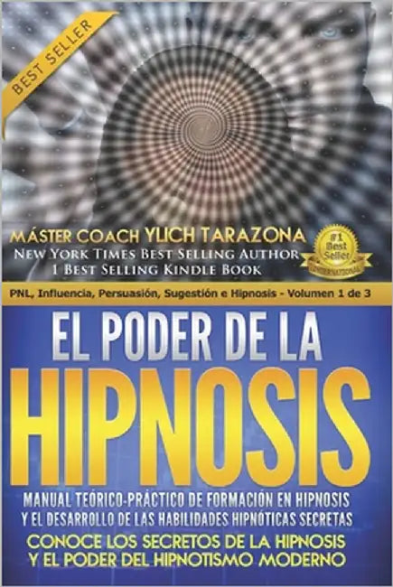 El Poder de la Hipnosis: Manual Teórico - Práctico de Formación en Hipnosis y el Desarrollo de las Habilidades Hipnóticas Secretas by Murillo Velazco, Mariam Charytin
