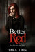 Better Red by Tara Lain