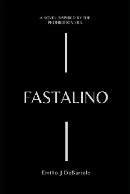 Fastalino by Emilio J. DeBartolo