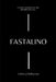 Fastalino by Emilio J. DeBartolo