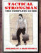 Tactical Strongman: The Complete Guide by Adam Benshea