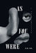As You Were: A Noir Thriller by D. M. Cox