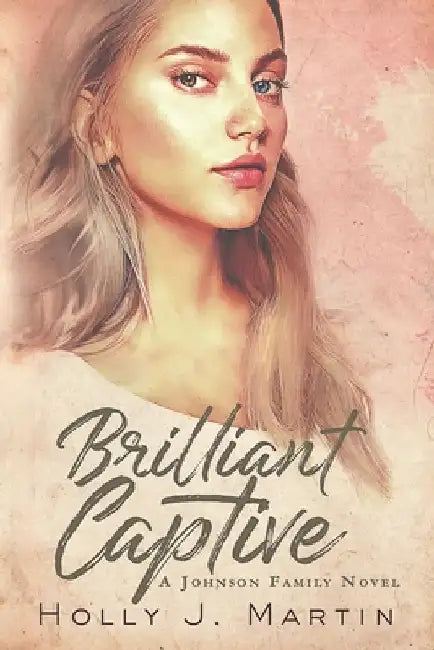 Brilliant Captive by Holly J. Martin
