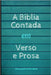 A Bíblia Contada Em Verso E Prosa by Erivelton, Alessandro