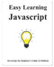 Easy Learning Javascript (2 Edition): Javascript for Beginner's Guide Learn Easy and Fast by Yang Hu