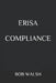 Erisa Compliance by Bob Walsh