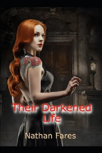 Their Darkened Life by Nathan Fares