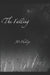 The Falling by Jd Phillips