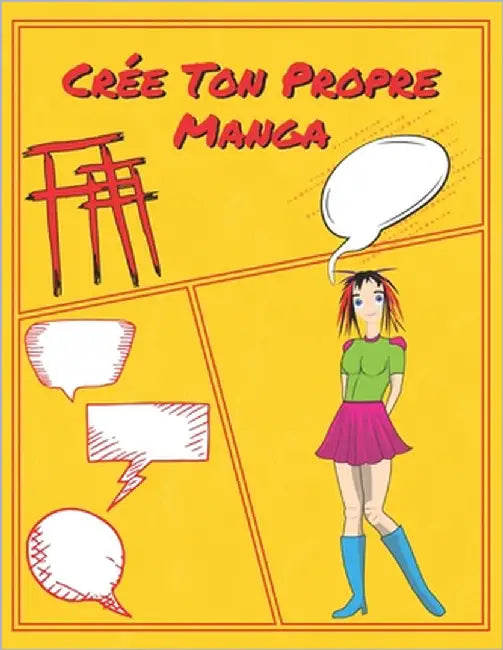 Crée Ton Propre Manga: Variété de Planche pour Crée Ton Manga Sans des Bulles de Discussion Faire de la BD & Bande Dessinée Pour Enfant & Adulte 100 P by Créeanga, Svgn