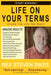 Life On Your Terms: Create The Life You Want by Sikes, Rex Steven