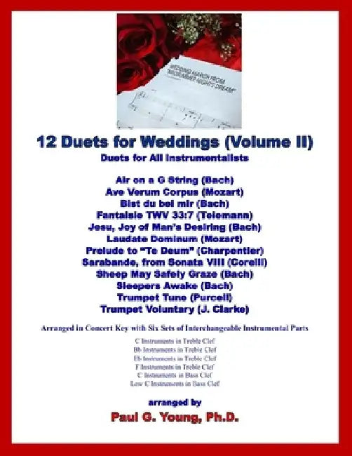 12 Wedding Duets: Duets for All Instrumentalists by Ph. D. Paul G. Young