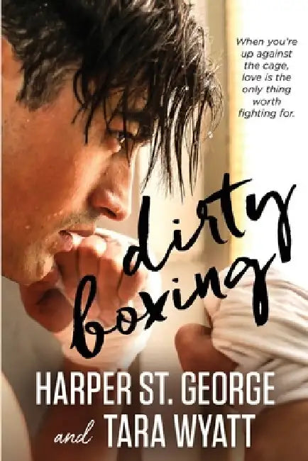Dirty Boxing by Harper St George