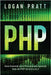 PHP: Guía Esencial Para Principiantes AprendeTodo de PHP de la A a la Z by Pratt, Logan